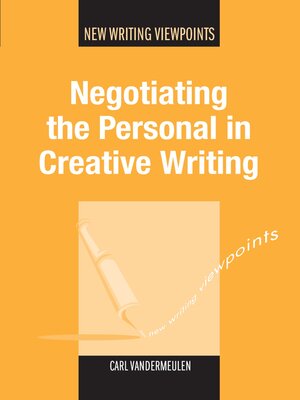 cover image of Negotiating the Personal in Creative Writing